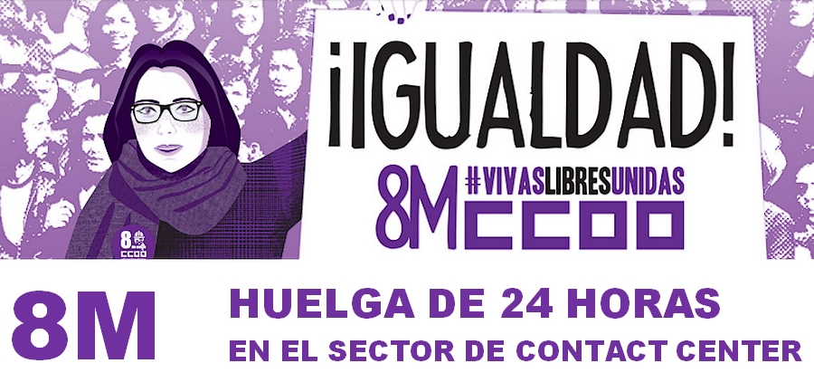 8M. Huelga de 24 horasen el Sector de Contact Center