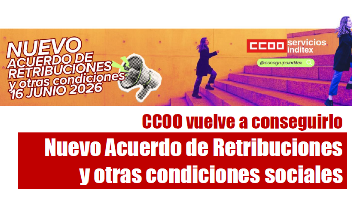 CCOO vuelve a conseguirlo. Nuevo Acuerdo de Retribuciones y otras condiciones sociales en Inditex